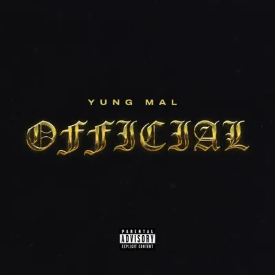 Listen to Official - Single by Yung Mal