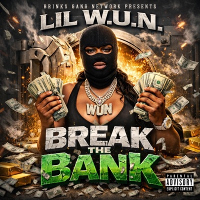 Break The Bank (feat. Lil W.U.N.) - Single