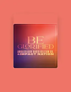 聆聽 Ambassador David Gilliam Sr. & Impact Nation、觀看音樂影片、閱讀小傳、查看巡演日期等！