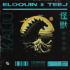 Kaiju - Eloquin & Teej