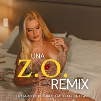 Una Z.O. (Remix) - Single - Chako La Melodia Con Clase & JD Hernandez
