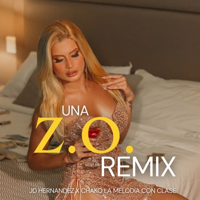 Una Z.O. (Remix) - Single