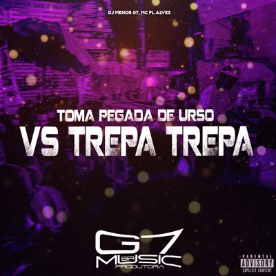 Toma Pegada de Urso Vs Trepa Trepa - Single