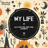 My Life - Single - Alex Grafton, TIMMY & Jasminova