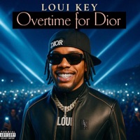 Overtime For Dior - Single - Loui Key