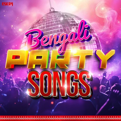 Bengali Party Songs