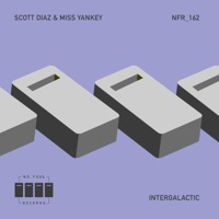 Intergalactic - EP - Scott Diaz & Miss Yankey