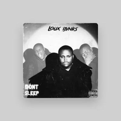 Listen to Loux Bvnks, watch music videos, read bio, see tour dates & more!