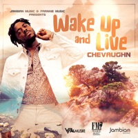 Wake up and Live - Single - Chevaughn