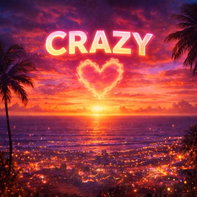 Crazy (feat. Baby B) - Single