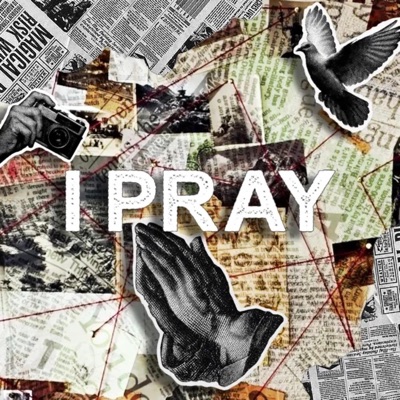 I Pray - Single