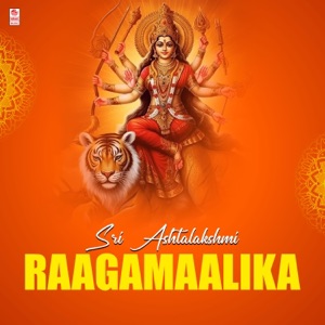 Sri Ashtalakshmi Raagamaalika