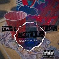 Trap Motivation (feat. RonG) - Single - KSLVM