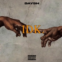 IDK - Single - DAYSH