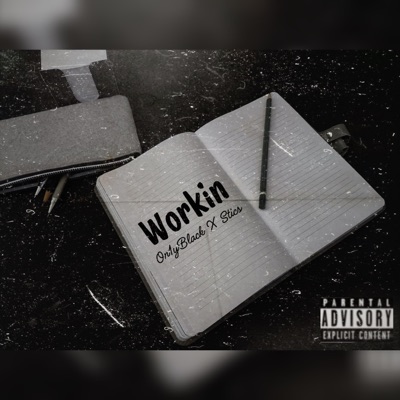 Workin (feat. Stics) - Single