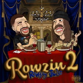 ROWZIN 2 Rowjay & Jwles