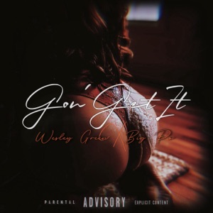 Gon' Get It (feat. BIG PO)