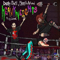 HEAVYWEIGHTS (feat. DJ CHUNK) - Single - Darby O'trill & ShaggyTheAirhead
