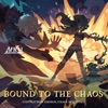 Bound to the Chaos (from "AFK Journey") [feat. Nocturne & Heretic & AFK Journey] - EP