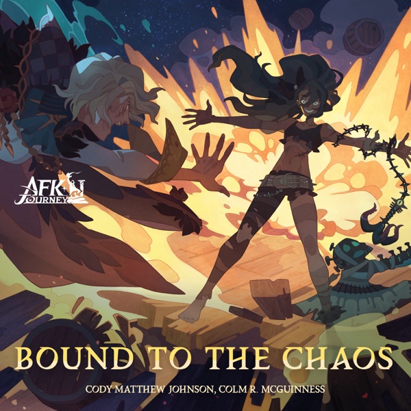 Bound to the Chaos (from "AFK Journey") [feat. Nocturne & Heretic & AFK Journey] - EP