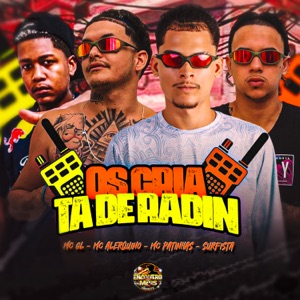 OS Cria ta de Radin (feat. MC GL)