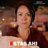 Estas Ahí
