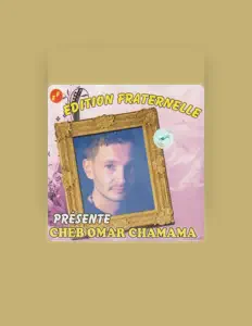 Cheb Omar Chamamaを聴いたり、ミュージックビデオを鑑賞したり、経歴やツアー日程などを確認したりしましょう！