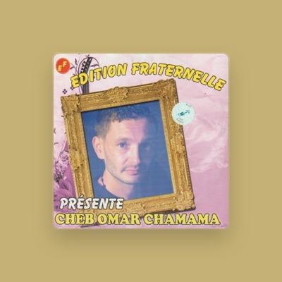 Listen to Cheb Omar Chamama, watch music videos, read bio, see tour dates & more!