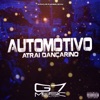 Automotivo Atrai Dançarino (feat. MC Flavinho & Gw) - Single