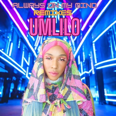 Always on my mind (The Remixes) - Single