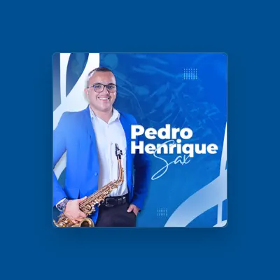Listen to Pedro Henrique Sax, watch music videos, read bio, see tour dates & more!