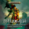 Darkoath: Warhammer Age of Sigmar (Unabridged) - Chris Thursten