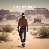 The Whistle - Single - Anhexo