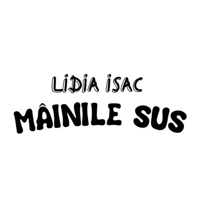 Mainile Sus - Single