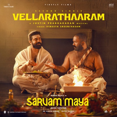 Vellarathaaram (From "Sarvam Maya")