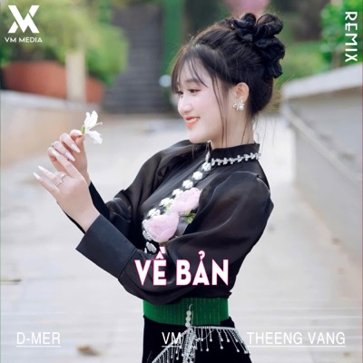 Về Bản (Remix) - Single