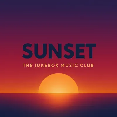 Ακούστε το άλμπουμ Sunset - Single από The Jukebox Music Club