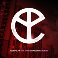 Love & War (feat. Yade Lauren) [Remixes] - EP - Yellow Claw