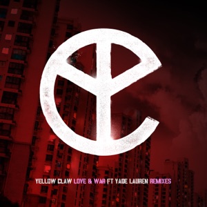 Love & War (feat. Yade Lauren) [Remixes] - EP
