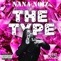 The Type - Single - Nana Noiz