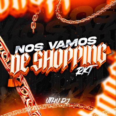 Nos Vamos de Shopping Rkt - Single