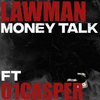 Money Talk (feat. 01Casper) - Single - Lawman