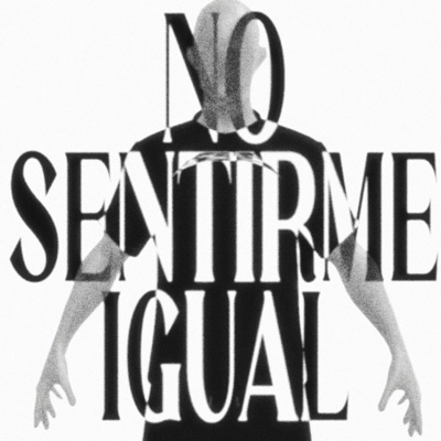 NO SENTIRME IGUAL - Single