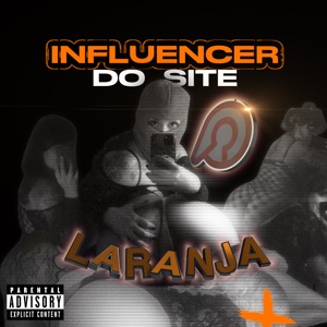 Influencer do Site Laranja (feat. Prado Plug, VNN1, Augustin Plug & Prod. Gudam)