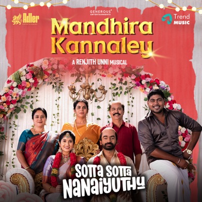 Mandhira Kannaley (From "Sotta Sotta Nanaiyuthu") - Single