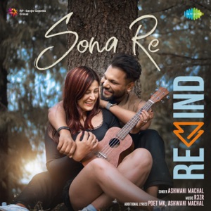 Sona Re (Rewind)