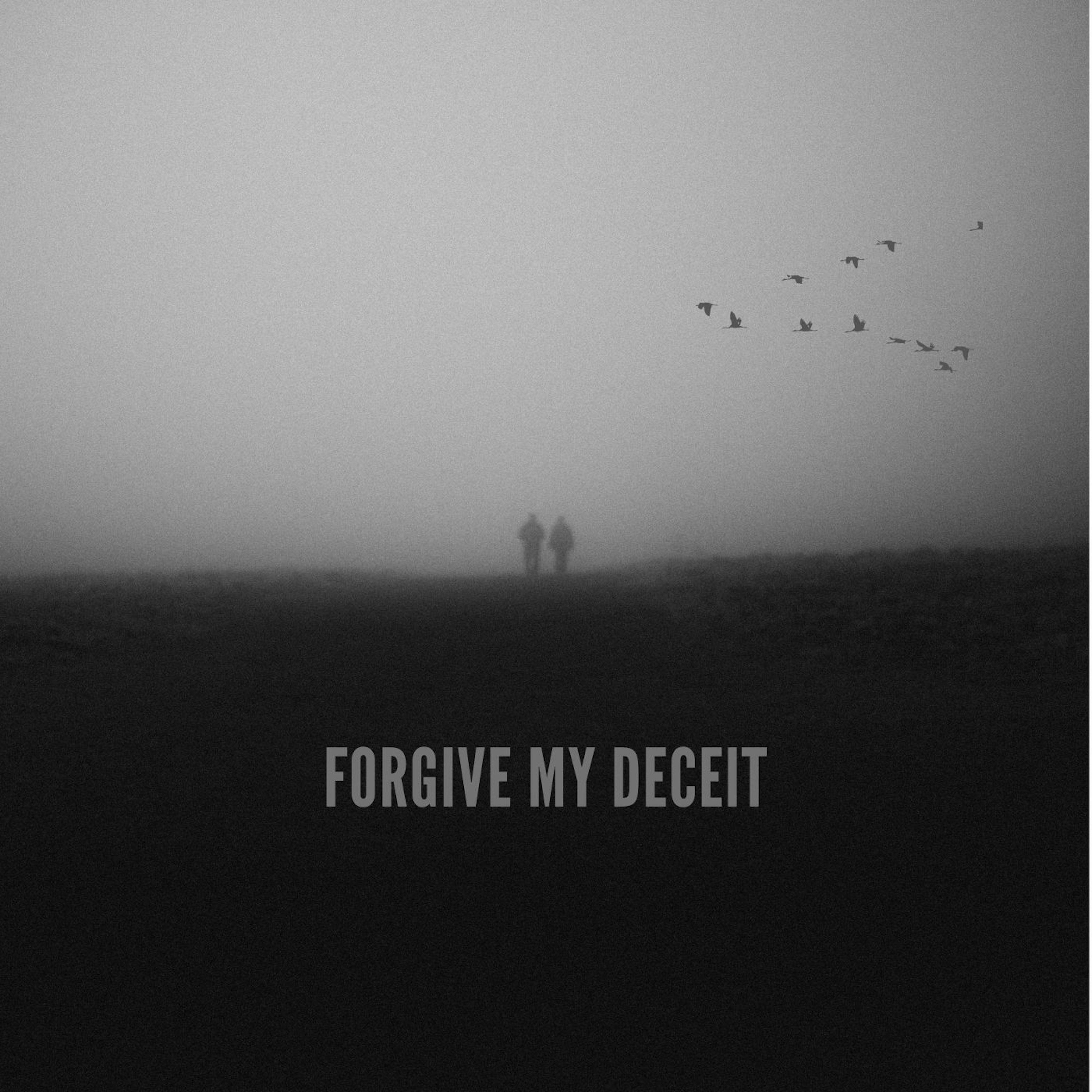 Forgive My Deceit - Single