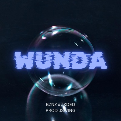 WUNDA (feat. Jxded & Bznz) - Single