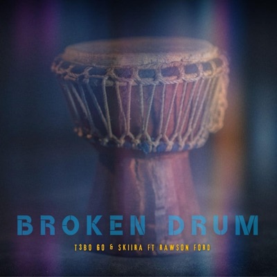 Broken Drum (feat. Rawson Ford) - Single