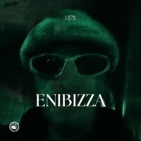 Enibizza (feat. R41N & X R E V X) - Single - Lion